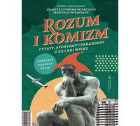 Raison et comédie. Citations, aphorismes et paradoxes des 20e et 21e siècles
