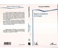 Raison et déraison de l'utopie - François Chirpaz - L'harmattan - broché - Livre
