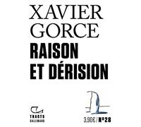 Xavier Gorce – Raison et dérision – Gallimard