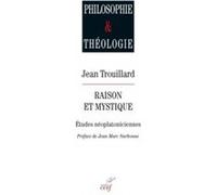 Raison et mystique Jean Trouillard (Auteur)