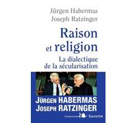 Raison et religion Dialectique de la sécularisation - Benoît XVI - Salvator - broché - Essai