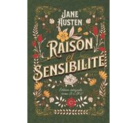 Raison et Sensibilité Édition intégrale : tome I à IV