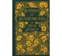 Raison et Sentiments (Collector) Jane Austen (Auteur), Alain Sainte-Marie (Traduction), Chris Hammond (Illustration)