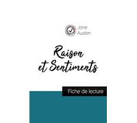 Raison et Sentiments de Jane Austen (fiche de lecture et analyse complète de l'oeuvre)