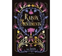 Raison et sentiments - Jane Austen - Larousse - relié - Roman