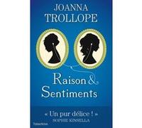 Raison et sentiments Joanna Trollope (Auteur)
