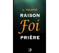 Raison, Foi, Prière : Trois lettres