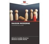 RAISON MODERNE: LA LÉGITIMITÉ DE LA PEINE