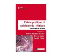 Raison pratique et sociologie de l'éthique : Autour des travaux de Paul Ladrière