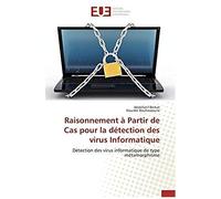 Raisonnement À Partir De Cas Pour La Détection Des Virus Informatique