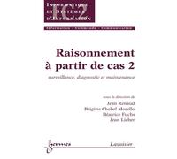 Raisonnement à partir de cas Surveillance, diagnostic et maintenance - Jean Renaud-Dandicolle - Hermes Science Publications - broché - Manuel
