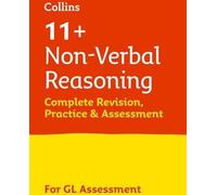raisonnement non verbal 11+ Révision complète, pratique et évaluation pour GL