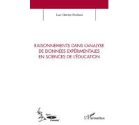 Raisonnements dans l'analyse de données expérimentales en sciences de l'éducation - Luc-Olivier Pochon - L'harmattan - broché - Essai