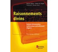 Nicolas Puech – Raisonnements divins – Quelques démonstrations mathématiques élégantes – 3e éd. 2017