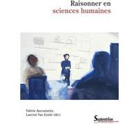 Raisonner en sciences humaines Valérie Aucouturier (Auteur), Laurent Van Eynde (Auteur)