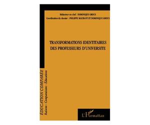 Raisons, Comparaisons, Éducations N° 11 Février 2014 - Transformations Identitaires Des Professeurs D'université