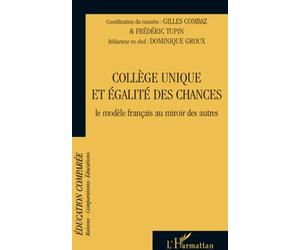 Raisons, Comparaisons, Éducations N° 3, Juin 2008 - Collège Unique Et Égalité Des Chances - Le Modèle Français Au Miroir Des Autres