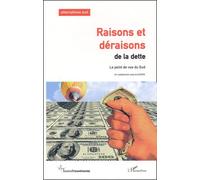 Raisons et déraisons de la dette – Le point de vue du Sud – L'Harmattan