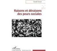 Raisons et déraisons des peurs sociales - Claude Giraud - L'harmattan - broché - Essai