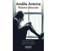 Raisons obscures - Amélie Antoine - Pocket - Poche - Roman