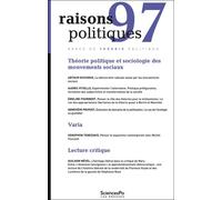 Raisons Politiques 97 Théorie politique et sociologie des mouvements sociaux - Collectif - Presses De Sciences Po - broché - Revue