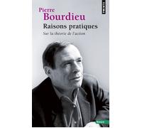 Raisons pratiques Sur la théorie de l'action - Pierre Bourdieu - Points - Poche - Essai