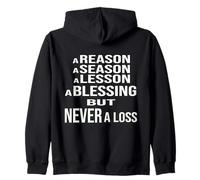 Raisons, Saisons, leçons et bénédictions mais jamais Une Sweat à Capuche