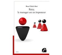 Raizy, le manager est un imposteur - Brou Ulrich - Du Pantheon Eds - broché - Roman