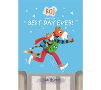 Raj and the Best Day Ever by Sebastien Braun Inconnu (Auteur)