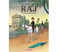 RAJ - Tome 1 - Les Disparus de la ville dorée