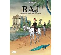 Raj - Tome 1 - The Missing Nabobs Of The City Of Gold