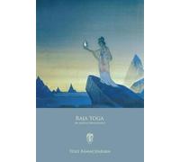 Raja Yoga: Or, Mental Development