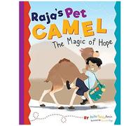 Raja's Pet Camel: The Magic Of Hope