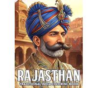 Rajasthan Coloring Book: A Coloring Page of Architecture, Culture, People, Landscapes, and Traditions for Adults and Teens Seeking Stress Relief