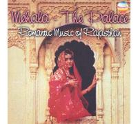 Rajasthan : Mehala The Palace Vol. 3 - Romantic Music Of Rajasthan