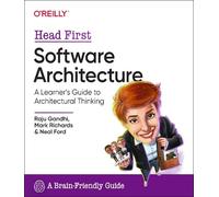 Raju Gandhi Mark Richards Neal Ford Head First Software Architecture (Poche)
