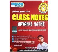 RAKESH YADAV CLASS NOTES ADANCE MATHS IN ENGLISH NEW EDITION 2024-25 Original Book Rakesh Yadav Readers Publication Pvt. Ltd