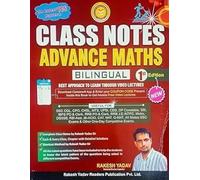 Rakesh Yadav Class Notes Advance Maths Bilingual 1st Edition On Latest TCS Pattern Useful For SSC CGL, CPO, MTS, UPSI, BANK PO, RRB PO, CAT, MAT All States SSS Exams & Other One-Day Competitive Exams.