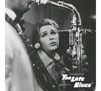Raksin - Too Late Blues