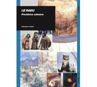 Raku, premières cuissons Mes premières cuissons - Georges Lanteri - Ulisseditions - broché - Guide