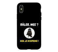 râler Moi ? Non Je m'exprime râleur grognon Humour Corbeau Coque pour iPhone X/XS