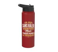 Râleur Râleuse - Un jour sans Râler pourquoi risquer Humour Stainless Steel Insulated Water Bottle