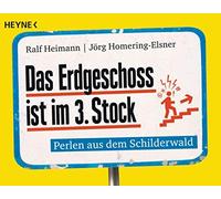 Ralf Heimann Jörg Home Das Erdgeschoss ist im 3. Stock: Perlen aus dem S (Poche)
