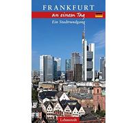 Ralf Zerback Frankfurt an einem Tag: Ein Stadtrundgang (Poche)
