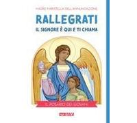 Rallegrati: Il Signore È Qui E Ti Chiama. Il Rosario Dei Giovani