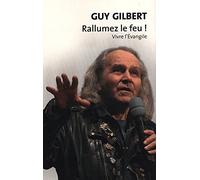 Rallumez le feu !
