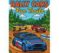 Rally Cars: Fun Trails: Coloring Book Collector`s Edition