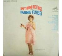 RALLY 'ROUND THE FLAGG STARRING FANNIE FLAGG - vinyl lp. MRS. JOHNSON SPEAKS - BASEBALL - SUSIE SWEETWATER LOCAL WEDDING - WEATHER GIRL - DON'T DO THAT JOHN - CHECK OUT - TELEPHONE OPERATOR, AND OTHERS.