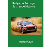 Rallye du Portugal la grande histoire