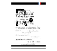 Rallye lecture - CM1 - 17 œuvres littéraires à lire sans modération